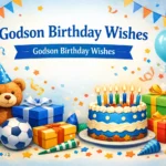 Godson Birthday Wishes