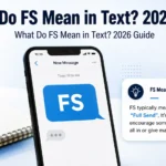 What Do FS Mean in Text?