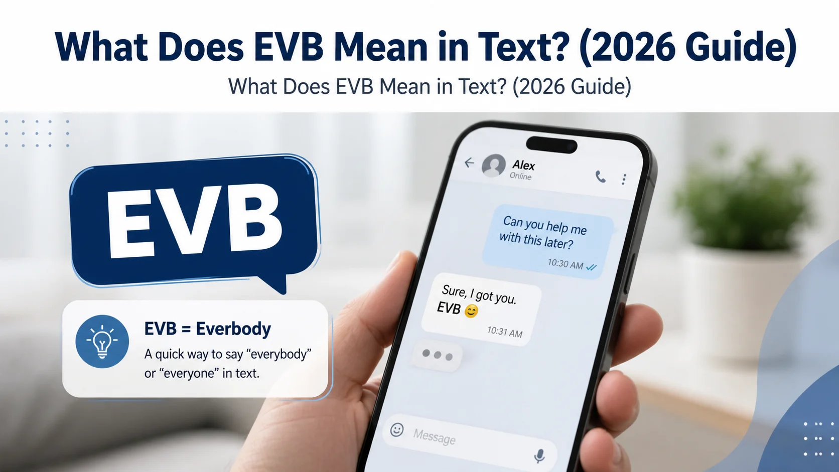 What Does EVB Mean in Text? (2026 Guide)