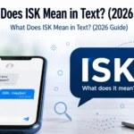 What Does ISK Mean in Text?