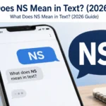 What Does NS Mean in Text?