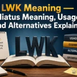 LWK Meaning