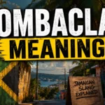 Bombaclat Meaning