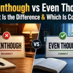 Eventhough vs Even Though: What Is the Difference & Which Is Correct?