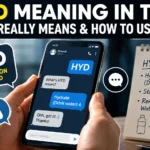 HYD Meaning in Text: What It Really Means & How to Use It (2026)