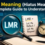 LMR Meaning (Hiatus Meaning): Complete Guide to Understanding