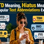 OOTD Meaning, Hiatus Meaning, and Popular Text Abbreviations Explained