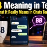  BB Meaning in Text: What It Really Means in Chats Today