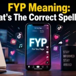 FYP Meaning: What's The Correct Spelling?