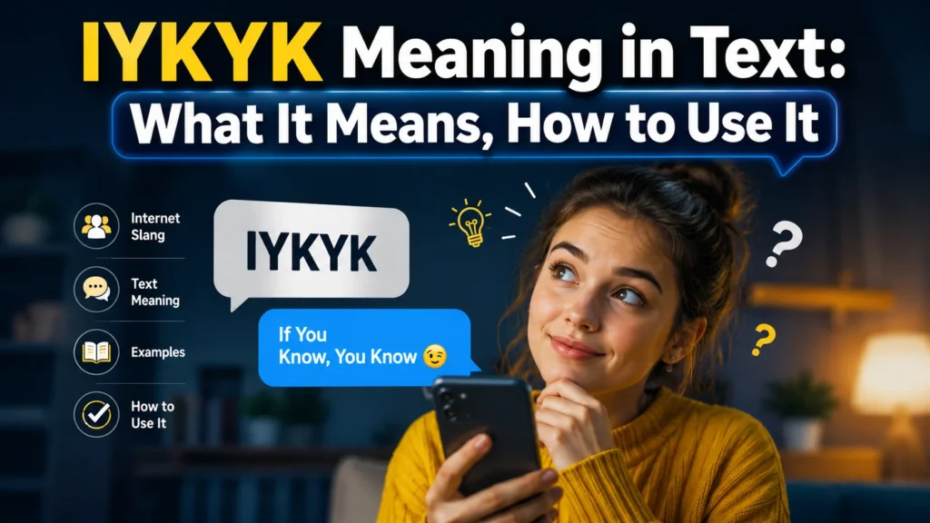 IYKYK Meaning in Text: What It Means, How to Use It
