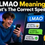 LMAO Meaning: What's The Correct Spelling?