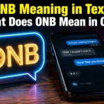 ONB Meaning in Text: What Does ONB Mean in Chat?
